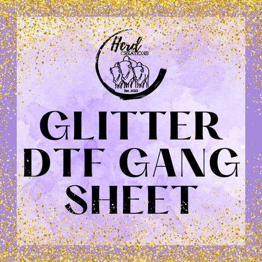 Glitter DTF gang sheet by Herd Creations